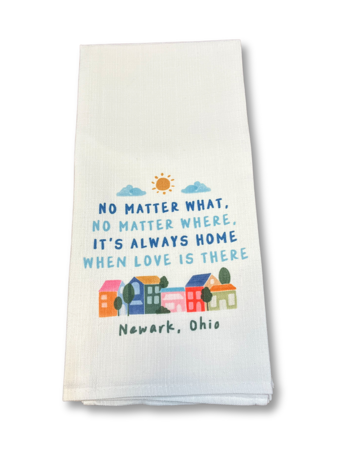 It's Always Home Newark Ohio Tea Towel
