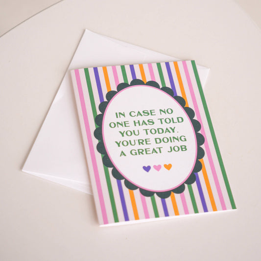 Doing a Great Job Encouragement Greeting Card
