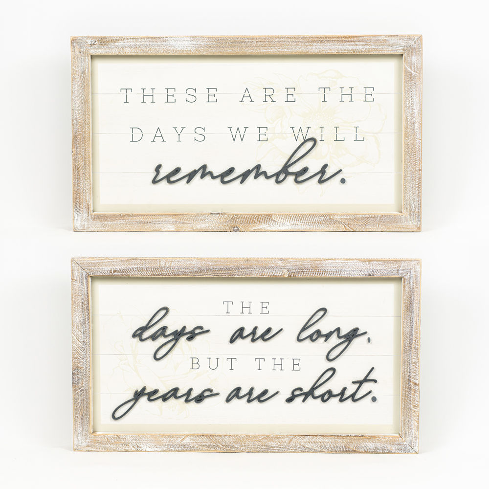 These Are The Days We Will Remember Reversible Sign