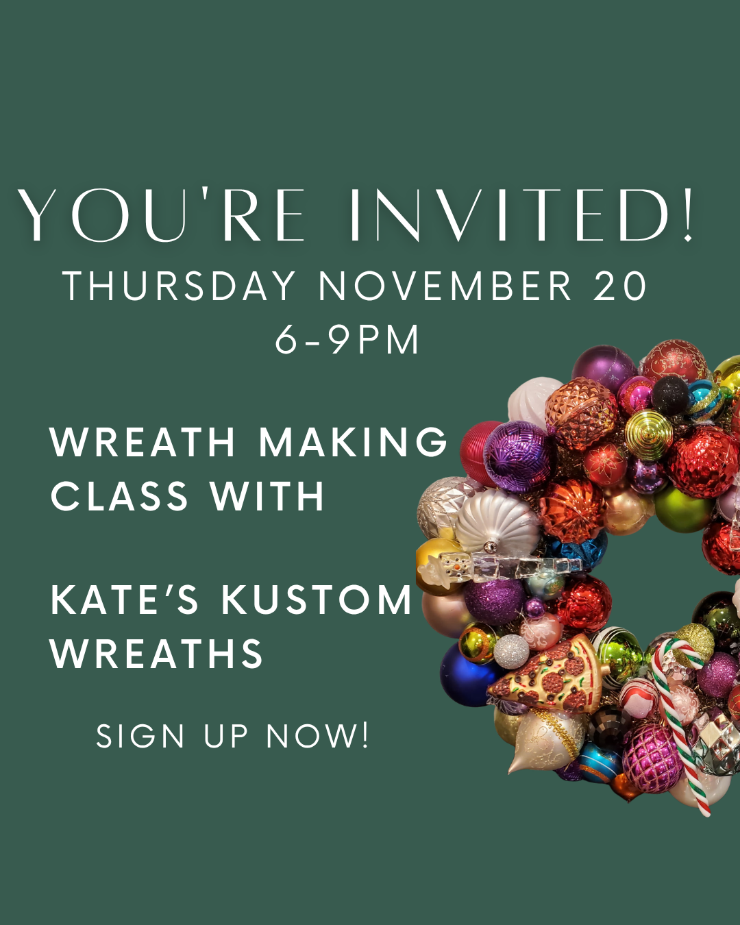 Wreath Making Workshop with Kate's Kustom Wreaths - November 20