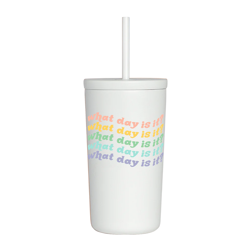 What Day Is It Cold Cup with Straw